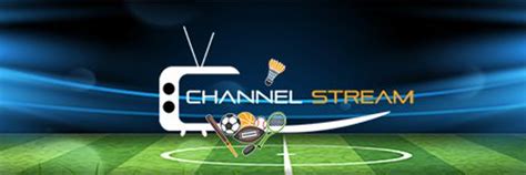 channelstream tv.